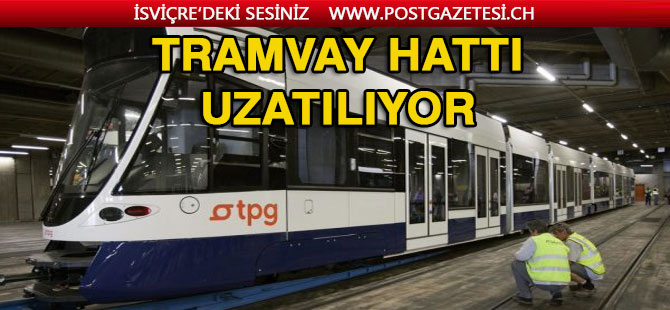 Cenevre’den tramvay Ferney’e kadar uzatılacak