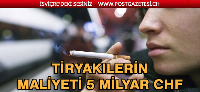 İsviçre'de Sigara tiryakilerinin Maliyeti 5 Milyar CHF