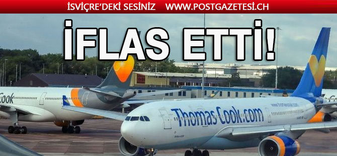 İngiliz tur operatörü Thomas Cook iflas etti