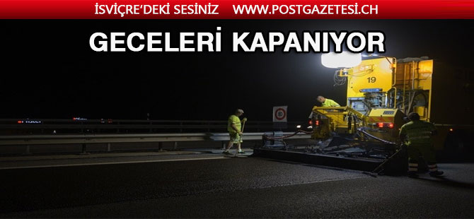 BU YOL GECELERİ KAPANIYOR