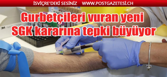 Gurbetçileri vuran yeni SGK kararına tepki büyüyor