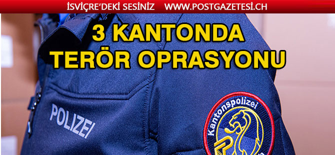 3 Kanton'da Operasyon