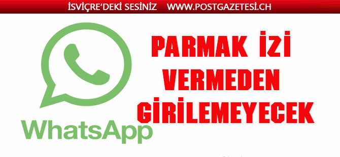 WhatsApp’ta yeni dönem başladı: Parmak izi vermeden girilemeyecek