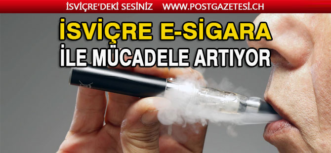 İsviçre, sigara ve e-sigara ile mücadeleyi  hızlandırıyor