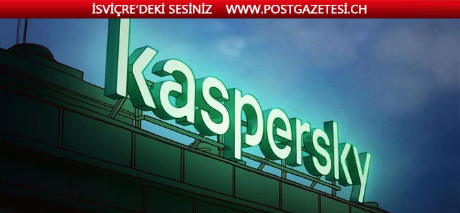 Kaspersky, verilerini İsviçre'de işleyip depolayacak