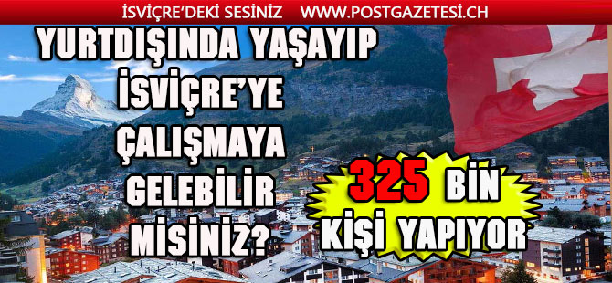 325 bin kişi her gün İsviçre'de mesai yapıp kendi ülkesine dönüyor