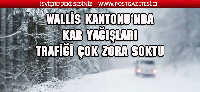 Wallis'de kar yağışları yol kapattırdı