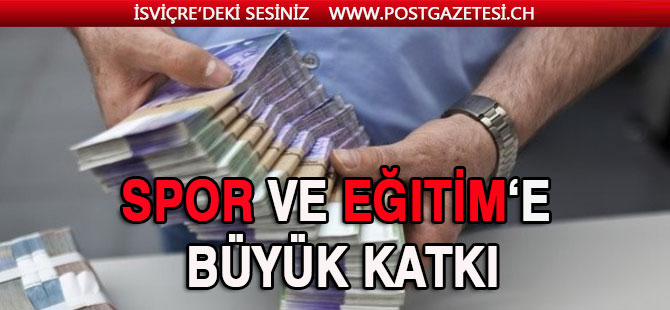 Eğitim ve Spor'a büyük ekonomik katkı