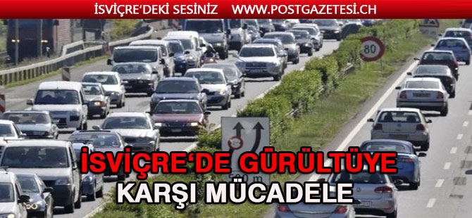 İsviçre’de Gürültüye karşı mücadele artıyor