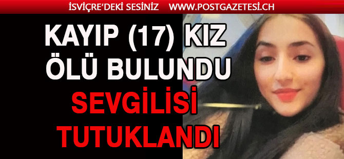 KAYIP KIZIN CESEDİ BULUNDU, POLİS CİNAYETTEN SÜPELENİYOR