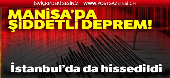 Manisa'da şiddetli deprem... İstanbul'da ve birçok ilde hissedildi