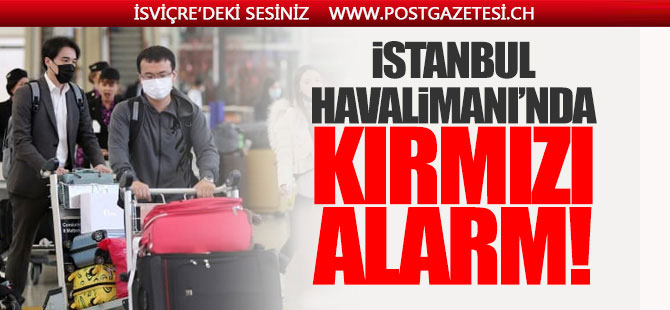 İstanbul Havalimanı'nda "Kırmızı Alarm"