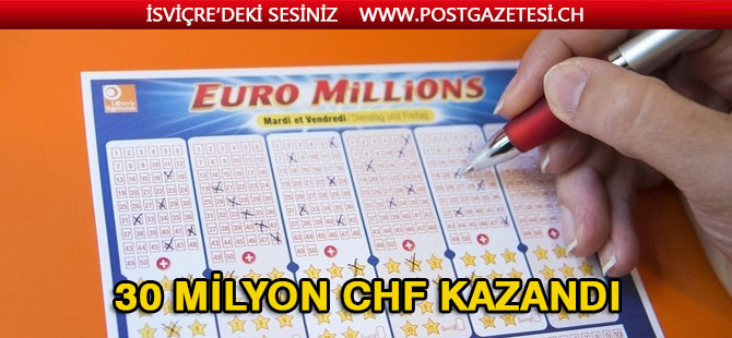 30 Milyon CHF kazandı