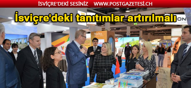 İsviçre'deki tanıtımlar artırılmalı