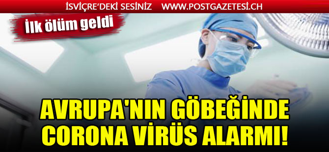 Avrupa’nın göbeğinde korona alarmı! Vaka sayısı 132’ye yükseldi