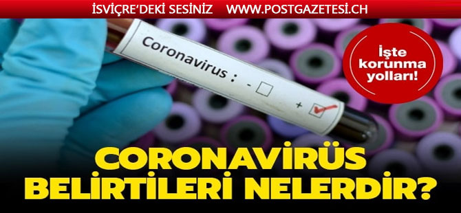 İşte Corona virüsü belirtileri