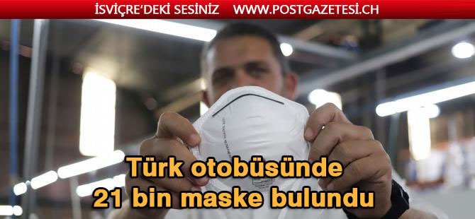 Türk otobüsündeki kaçak koruyucu maskelere el konuldu