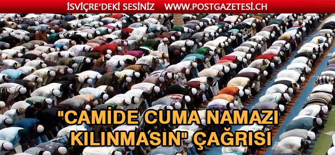 Koronavirüs'ü önlemek için Cuma namazları camide kılınmasın