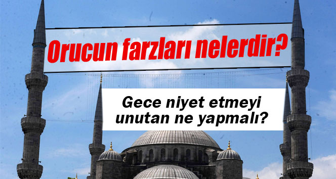 Orucun farzları nelerdir?