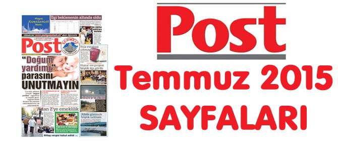 POST Gazetesi Temmuz 2015 Sayfaları