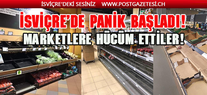 İsviçre’de corona virüs paniği halkı marketlere hücum ettirdi