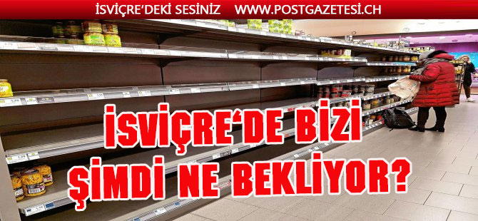 İsviçre'de şimdi bizi neler bekliyor?