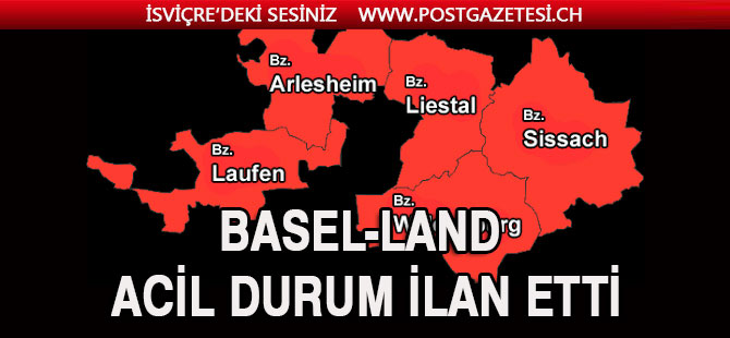 KANTON BASEL ACİL DURUM İLAN ETTİ