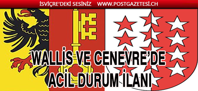 WALLİS VE CENEVRE’DE ACİL DURUM İLANI