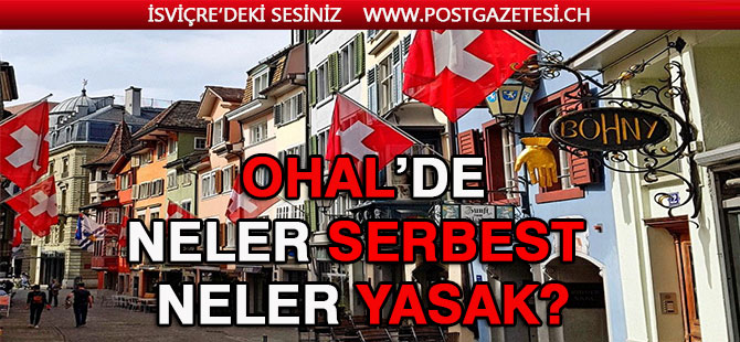 İSVİÇRE’DE OHAL! PEKİ BİZİ NE BEKLİYOR?