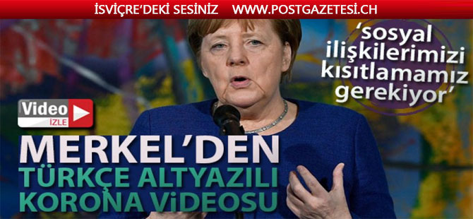 Merkel’den Türkçe altyazılı koronavirüs videosu