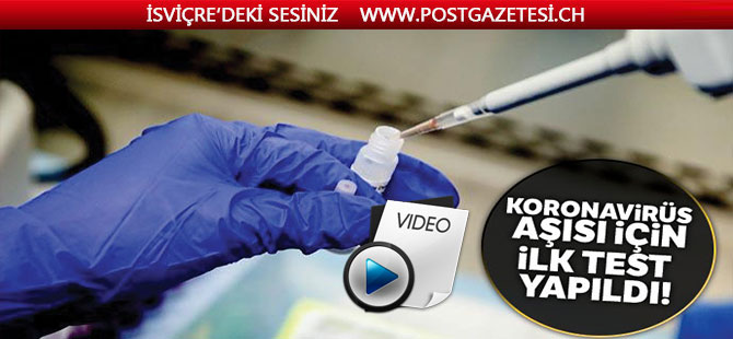 Koronavirüs aşısı için ilk test yapıldı!