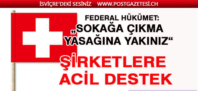 SOKAĞA ÇIKMA YASAĞI GELMEDİ,  ŞİRKETLERE YARDIM PAKETLERİ GELDİ