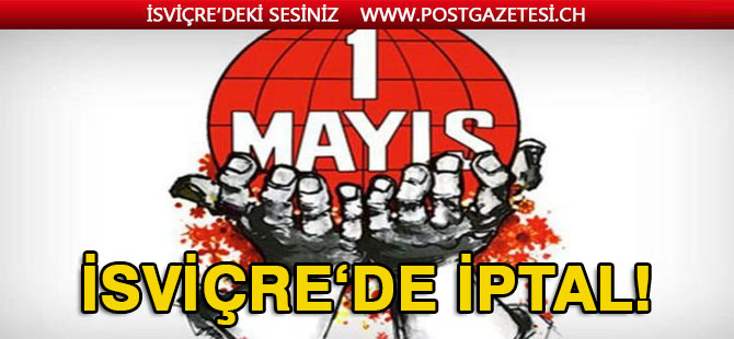 1 Mayıs etkinlikleri iptal edildi