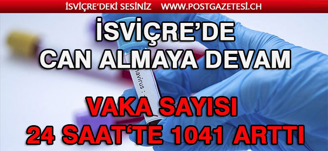 İSVİÇRE’DE 24 SAAT’TE 1046 ARTIŞ