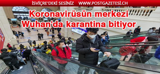 Koronavirüsün merkezi Wuhan'da karantina bitiyor