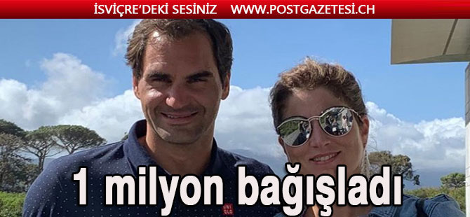 ROGER ve eşi MİRKA FEDERER  bir milyon İsviçre Frank’ı  bağış yaptı