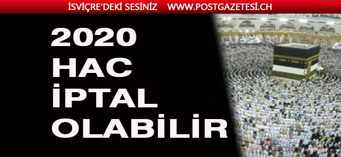 Hac yapılmayabilir