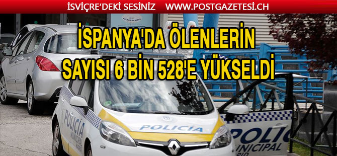 İspanya'da Kovid-19'dan ölenlerin sayısı 6 bin 528'e yükseldi