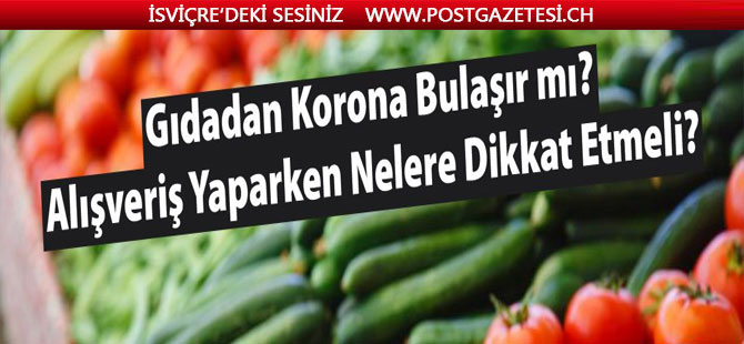 Gıda alışverişinde koronavirüsten korunma yolları