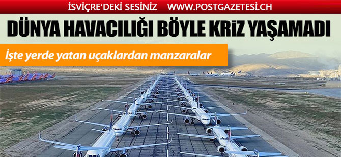 İşte yerde yatan uçaklardan manzaralar