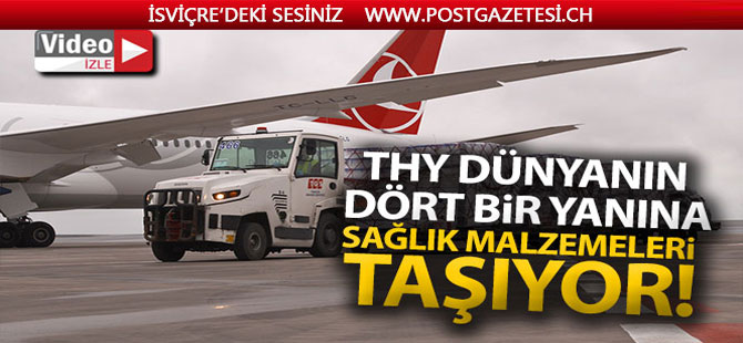 THY dünyanın dört bir yanına sağlık malzemeleri taşıyor