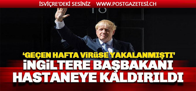 İngiltere Başbakanı Johnson hastaneye kaldırıldı