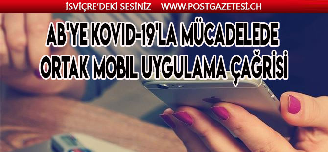 AB'ye Kovid-19'la mücadelede ortak mobil uygulama çağrısı