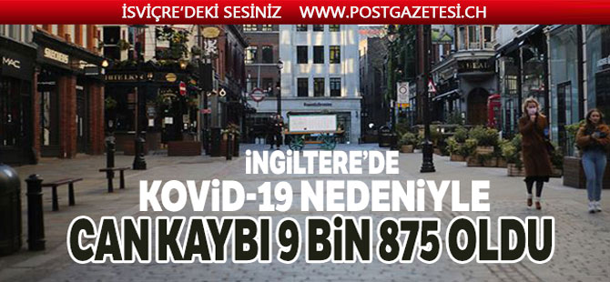 İngiltere’de ölü sayısı 9 bin 875 oldu