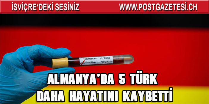 Almanya’da 5 Türk daha hayatını kaybetti