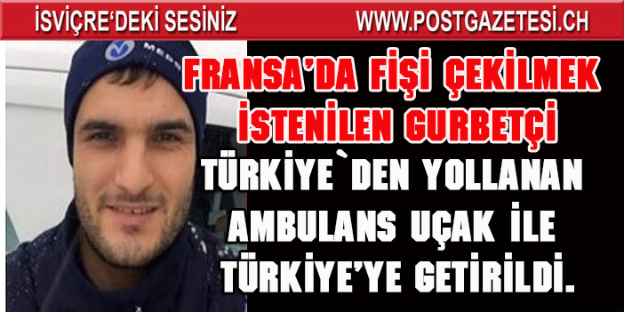 Zekeriya yeni bir umut için Fransa’dan Türkiye’ye uğurlandı