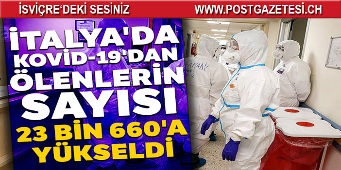 İtalya'da Kovid-19'dan ölenlerin sayısı 23 bin 660'a yükseldi