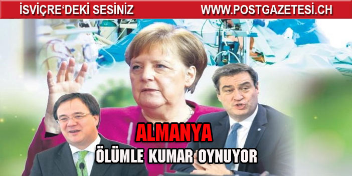 Almanya ölümle kumar oynuyor