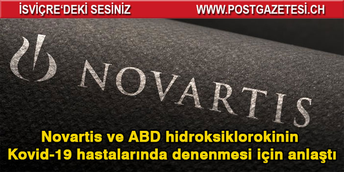 Novartis ve ABD hidroksiklorokinin Kovid-19 hastalarında denenmesi için anlaşmaya vardı