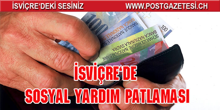 İSVİÇRE’DE SOSYAL YARDIM TALEPLERİ ARTTI